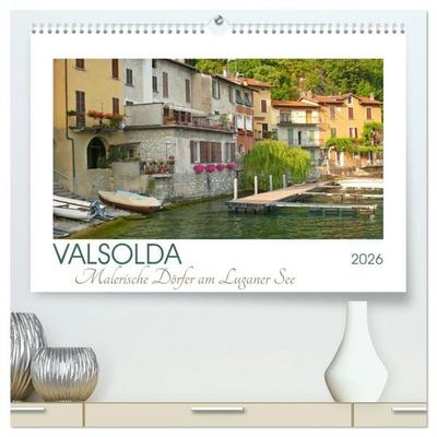 Valsolda. Malerische Dörfer am Luganer See (hochwertiger Premium Wandkalender 2026 DIN A2 quer), Kunstdruck in Hochglanz