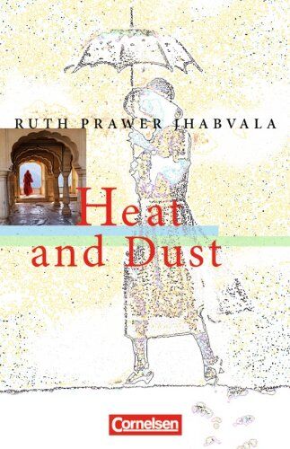 Jhabvala, Ruth Prawer - Ab 11. Schuljahr - Heat and Dust: Textband mit Annotationen: Textheft - Preis vom 09.10.2026 07:28:09 h