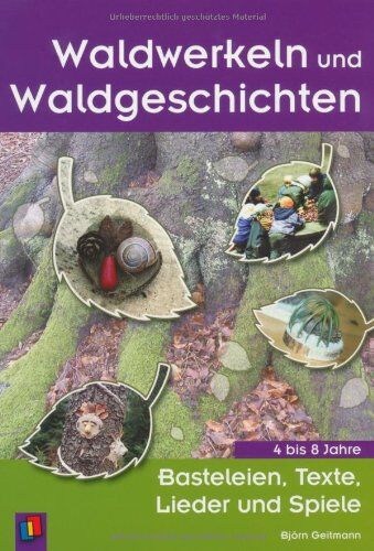 Björn Geitmann - Waldwerkeln und Waldgeschichten: Basteleien, Texte, Lieder und Spiele - Preis vom 17.10.2026 19:25:27 h