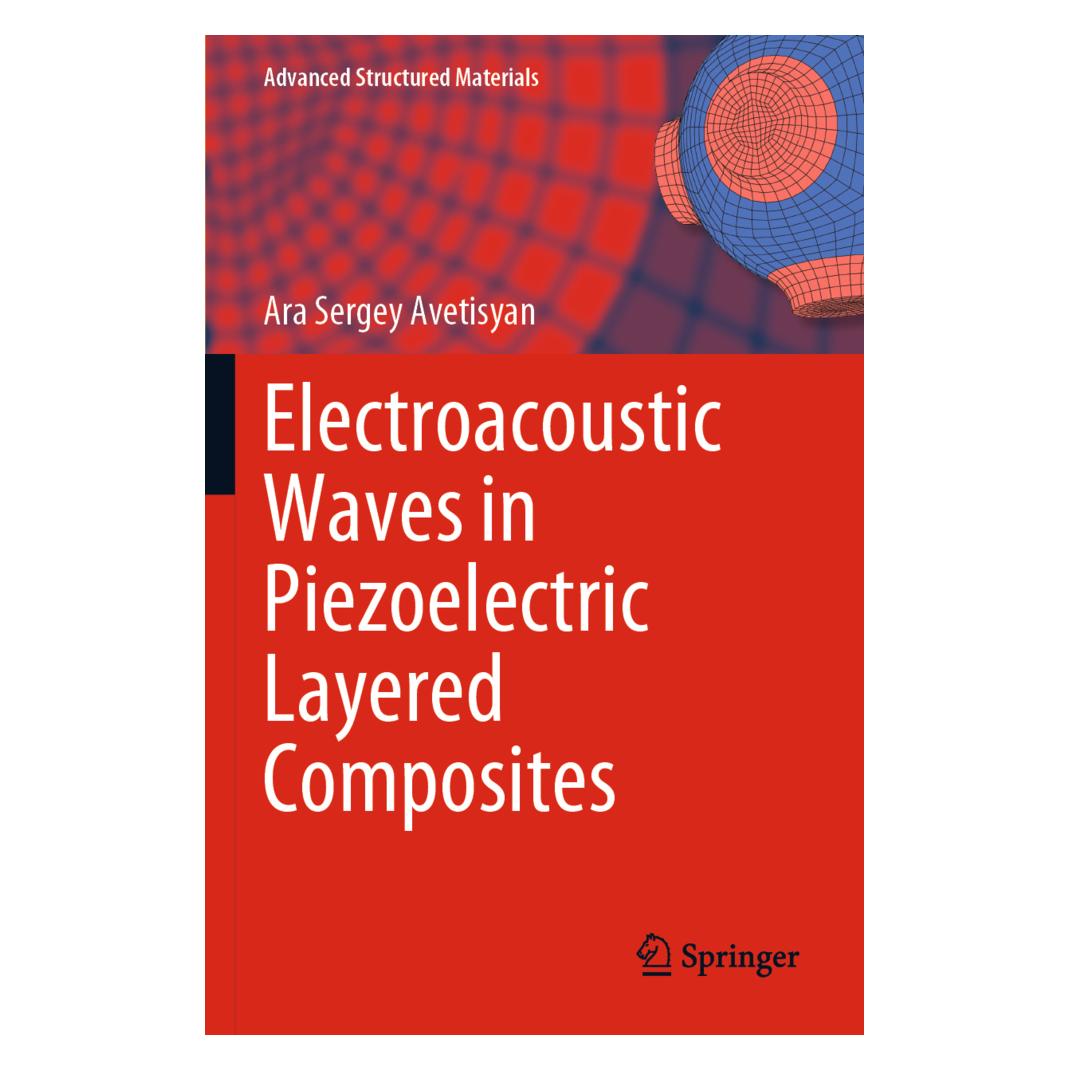 Springer Electroacoustic Waves in Piezoelectric Layered Composites (Englisch, Softcover, Ara S. Avetisyan) (57043910)