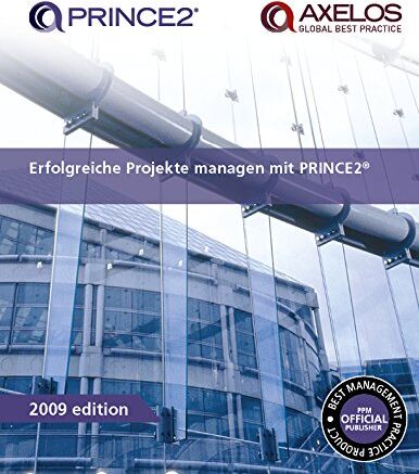 Office of Government Commerce - Erfolgreiche Projekte managen mit PRINCE2 - Preis vom 30.09.2026 09:01:18 h
