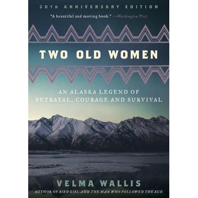 Two Old Women, Taschenbuch von Velma Wallis, Harper Collins Publ. USA, 978-0-06-224498-7