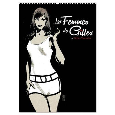 Les femmes de Gilles 2 by Gilles Vranckx - 12 Frauen-Illustrationen von dem Belgischen Künstler Gilles Vranckx (Wandkalender 2026 DIN A2 hoch),