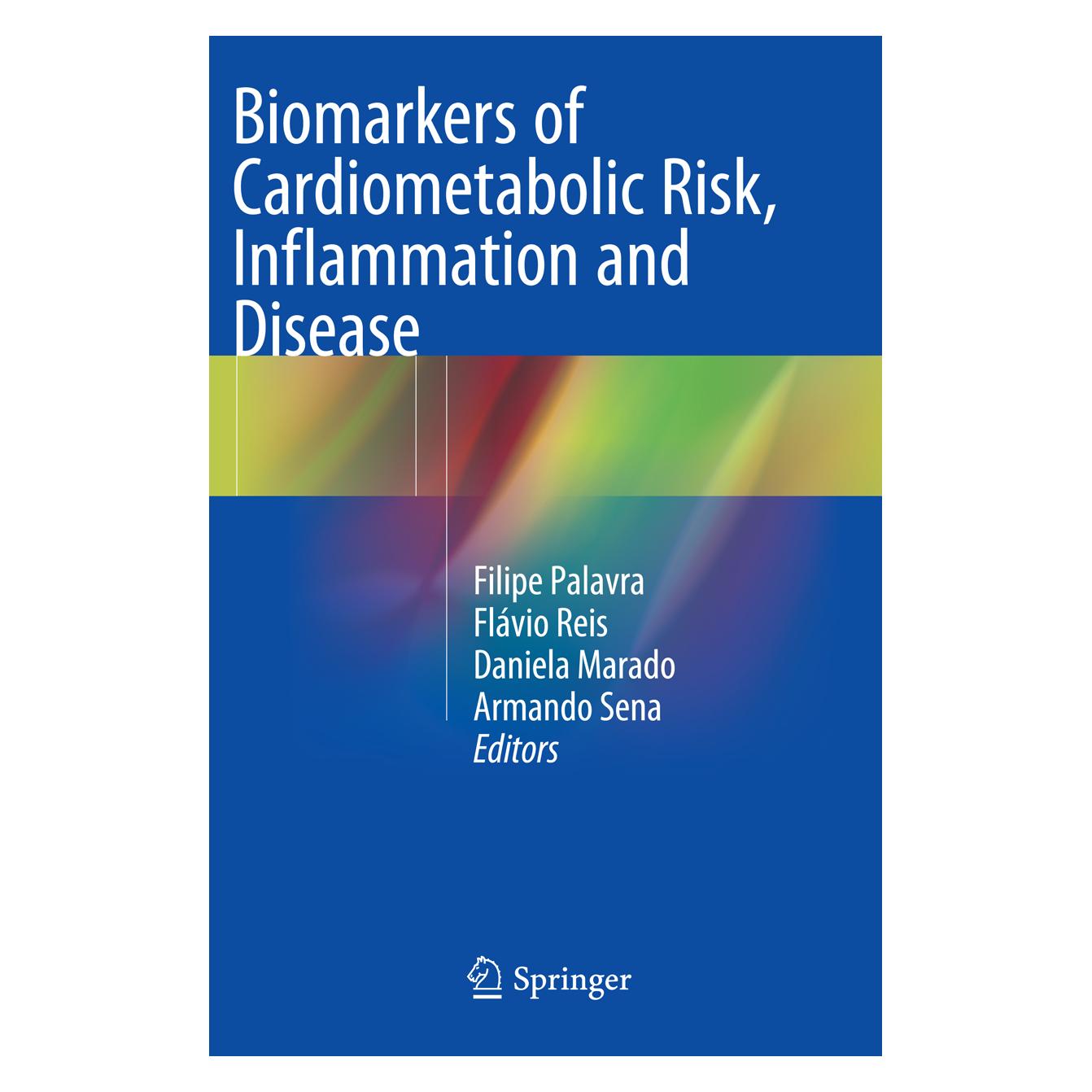 Springer Biomarkers of Cardiometabolic Risk, Inflammation and Disease (Englisch, Softcover, Armando Sena, Daniela Marado, Filipe Palavra, Flvio Reis) (55850064)