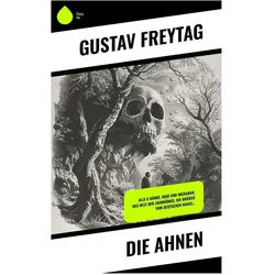 Die Ahnen, Belletristik von Gustav Freytag