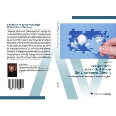Perspektiven zukunftstfähiger Unternehmensführung, Taschenbuch von Anja Grothe, AV Akademikerverlag, 978-3-639-39050-6