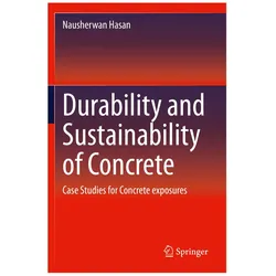 Durability and Sustainability of Concrete, Fachbücher von Nausherwan Hasan