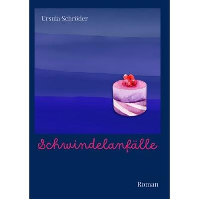 Schwindelanfälle, Taschenbuch von Ursula Schröder, Tolino Media, 978-3-7546-0988-0