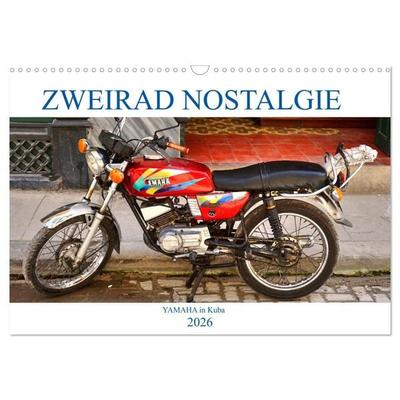 Zweirad Nostalgie - YAMAHA in Kuba (Wandkalender 2026 DIN A3 quer), CALVENDO Monatskalender