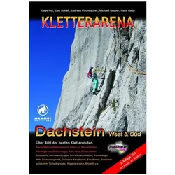 KLETTERARENA DACHSTEIN West & Süd, Reisebücher von Klaus Hoi