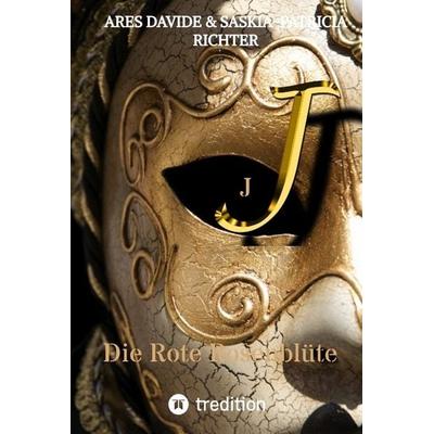 Die Rote Rosenblüte, Gebundene Ausgabe von Ares Davide, Tredition, 978-3-347-74306-9