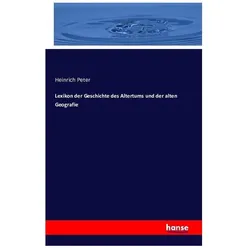 Lexikon der Geschichte des Altertums und der alten Geografie, Fachbücher von Heinrich Peter
