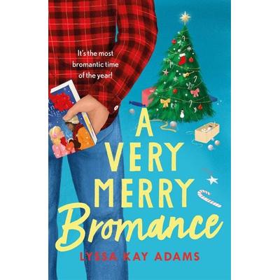A Very Merry Bromance, Taschenbuch von Lyssa Kay Adams, Headline, 978-1-4722-8556-0