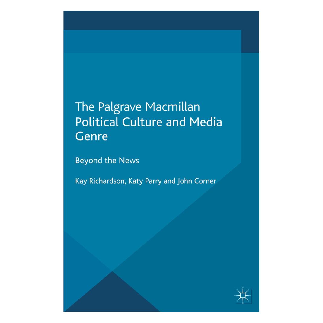 Springer Political Culture and Media Genre (Englisch, Softcover, J Corner, J. Corner, K Parry, K. Parry, K. Richardson) (55820497)