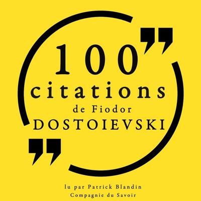 100 citations de Fiodor Dostoïevski - Fiodor Dostoïevski, Audio, 9782821153592