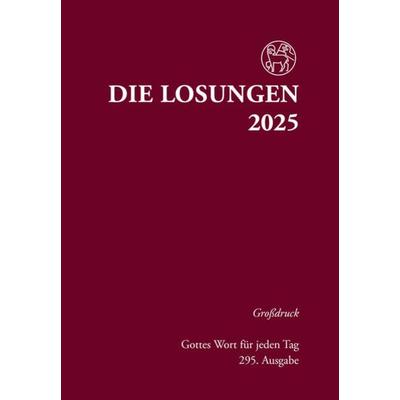 Losungen Deutschland 2025 / Die Losungen 2025, Gebundene Ausgabe von , Reinhardt, Friedrich