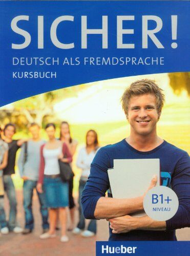 Michaela Perlmann-Balme - Sicher! B1+: Deutsch als Fremdsprache / Kursbuch - Preis vom 14.10.2026 23:07:16 h