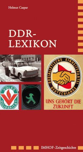 Helmut Caspar - DDR-LEXIKON: Von Trabi, Broiler, Stasi und Republikflucht - Preis vom 30.09.2026 22:30:23 h