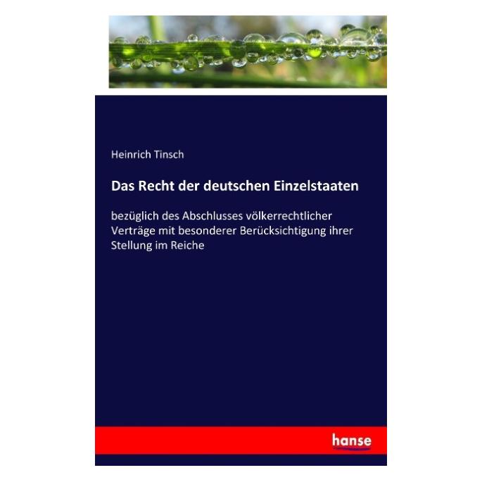 Hansebooks Das Recht der deutschen Einzelstaaten (Deutsch, Softcover, Heinrich Tinsch) (55862424)