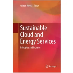 Sustainable Cloud and Energy Services, Fachbücher von Wilson Rivera