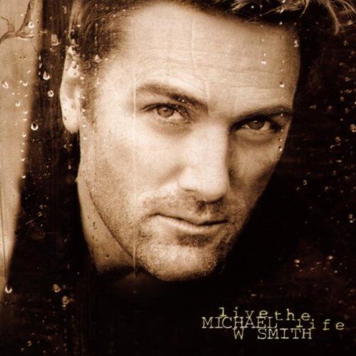 Smith, Michael W. - Live the Life - Preis vom 30.09.2026 09:01:18 h