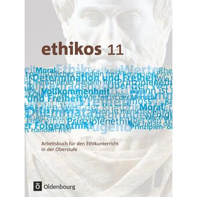 Ethikos 11, Taschenbuch von Stefan Applis,Bernhard Emer,Helmut Krauss,Alexander Geist,Wolfgang Weinkauf, Oldenbourg Schulbuchverlag