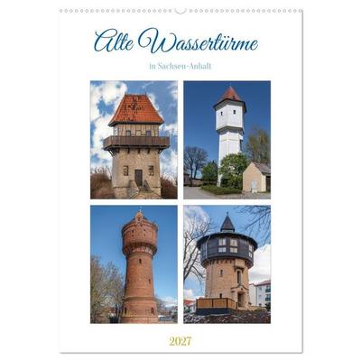 Alte Wassertürme (Wandkalender 2027 DIN A2 hoch), CALVENDO Monatskalender