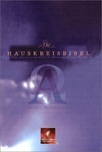 Die Hauskreisbibel. Neues Testament. Neues Leben - Preis vom 09.10.2026 07:28:09 h