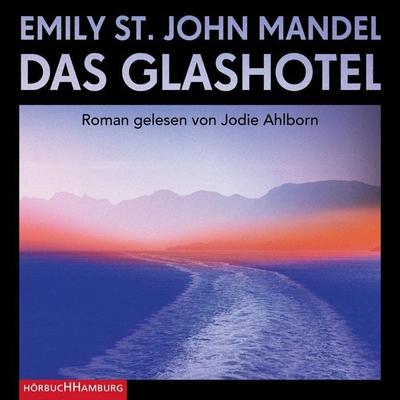 Das Glashotel - Emily St. John Mandel, Audio, 9783844928273