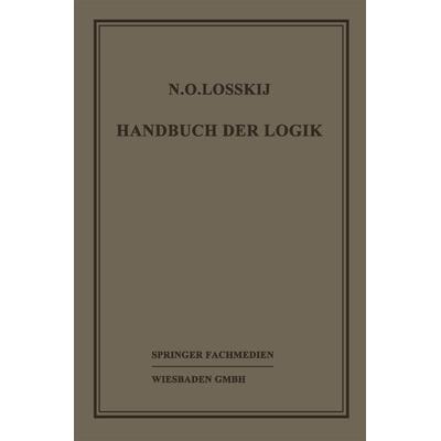 Handbuch der Logik, Taschenbuch von N. O. Losskij,W. Sesemann, Vieweg & Teubner, 978-3-663-15359-7
