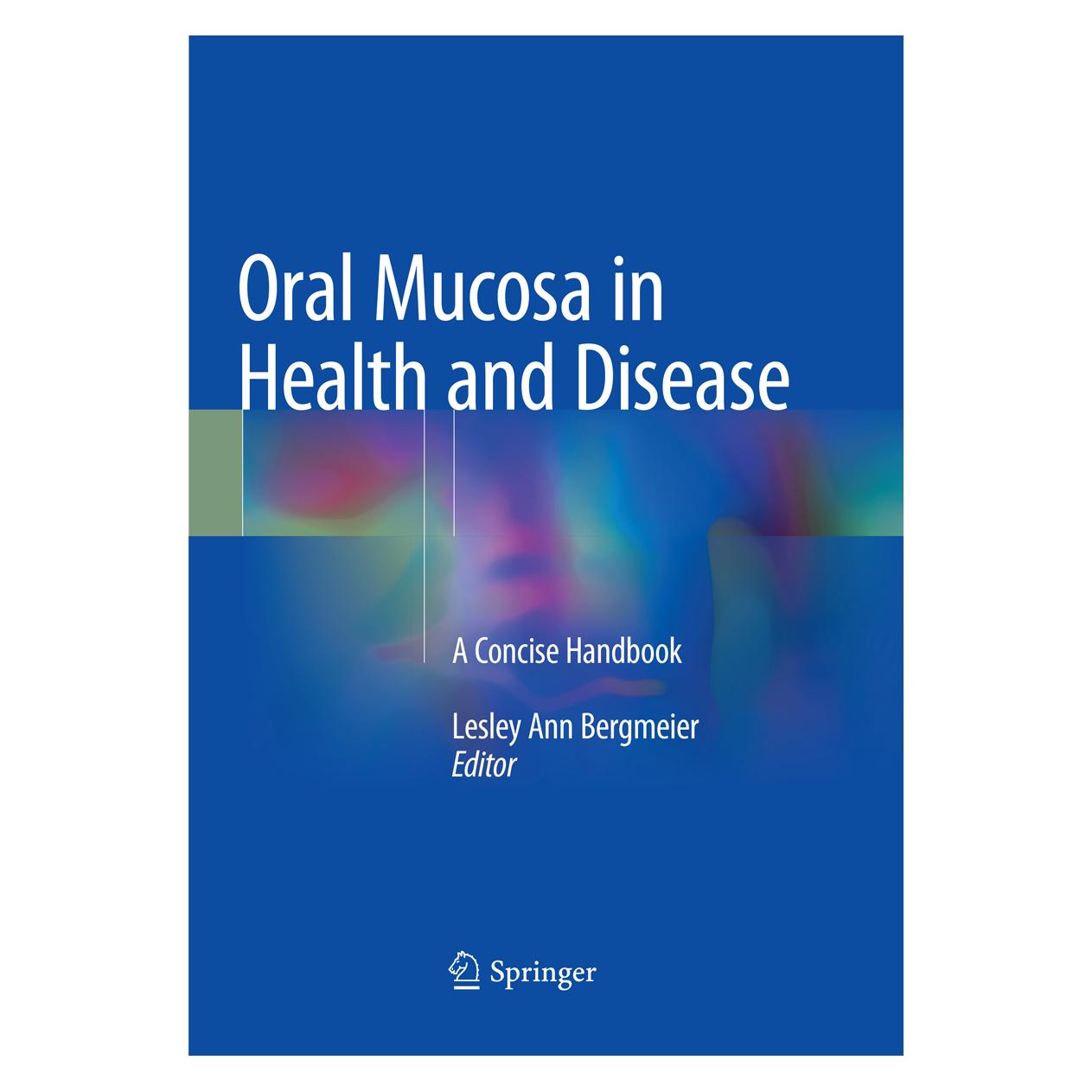 Springer Oral Mucosa in Health and Disease (Englisch, Softcover, Lesley Ann Bergmeier) (56056650)