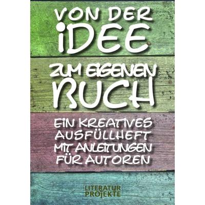 Von der Idee zum eigenen Buch, Taschenbuch von , Franzius Verlag GmbH, 978-3-948464-09-7