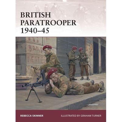 British Paratrooper 1940-45, Taschenbuch von Rebecca Skinner, Bloomsbury USA, 978-1-4728-0512-6