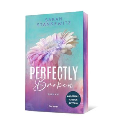 Perfectly Broken, Taschenbuch von Sarah Stankewitz, Forever