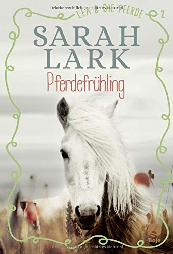 Sarah Lark - Lea und die Pferde - Pferdefrühling: Band 2. - Preis vom 15.10.2026 23:06:25 h