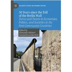 30 Years since the Fall of the Berlin Wall, Fachbücher von Alexandr Akimov, Gennadi Kazakevitch