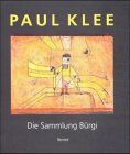 Paul Klee - Paul Klee, die Sammlung Bürgi - Preis vom 09.10.2026 07:28:09 h