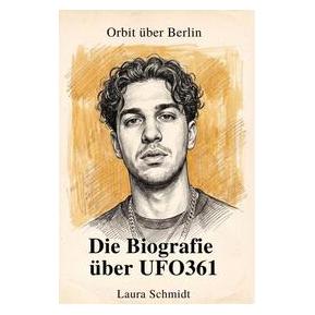 Umbreit Die Biografie über UFO361 (Deutsch, Softcover, Laura Schmidt) (73096364)