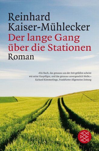 Reinhard Kaiser-Mühlecker - Der lange Gang über die Stationen: Roman - Preis vom 13.10.2026 11:25:28 h