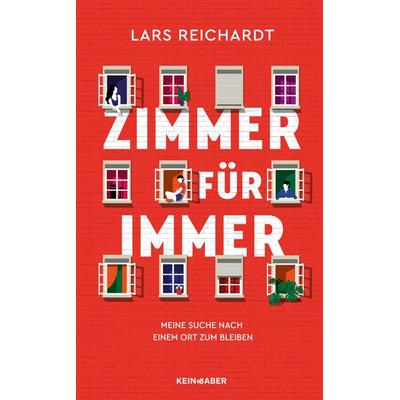 Zimmer für immer, Gebundene Ausgabe von Lars Reichardt, Kein & Aber, 978-3-0369-5004-4