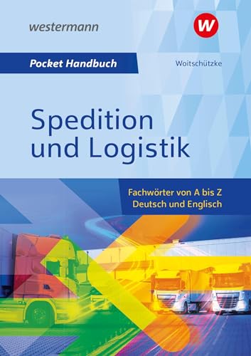 Claus-Peter Woitschützke - Pocket-Handbuch Spedition und Logistik: Fachwörter von A bis Z - Deutsch und Englisch Lexikon - Preis vom 10.10.2026 11:48:34 h