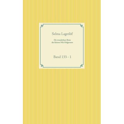 Die wunderbare Reise des kleinen Nils Holgersson, Taschenbuch von Selma Lagerlöf, BoD – Books on Demand, 978-3-7526-6267-2