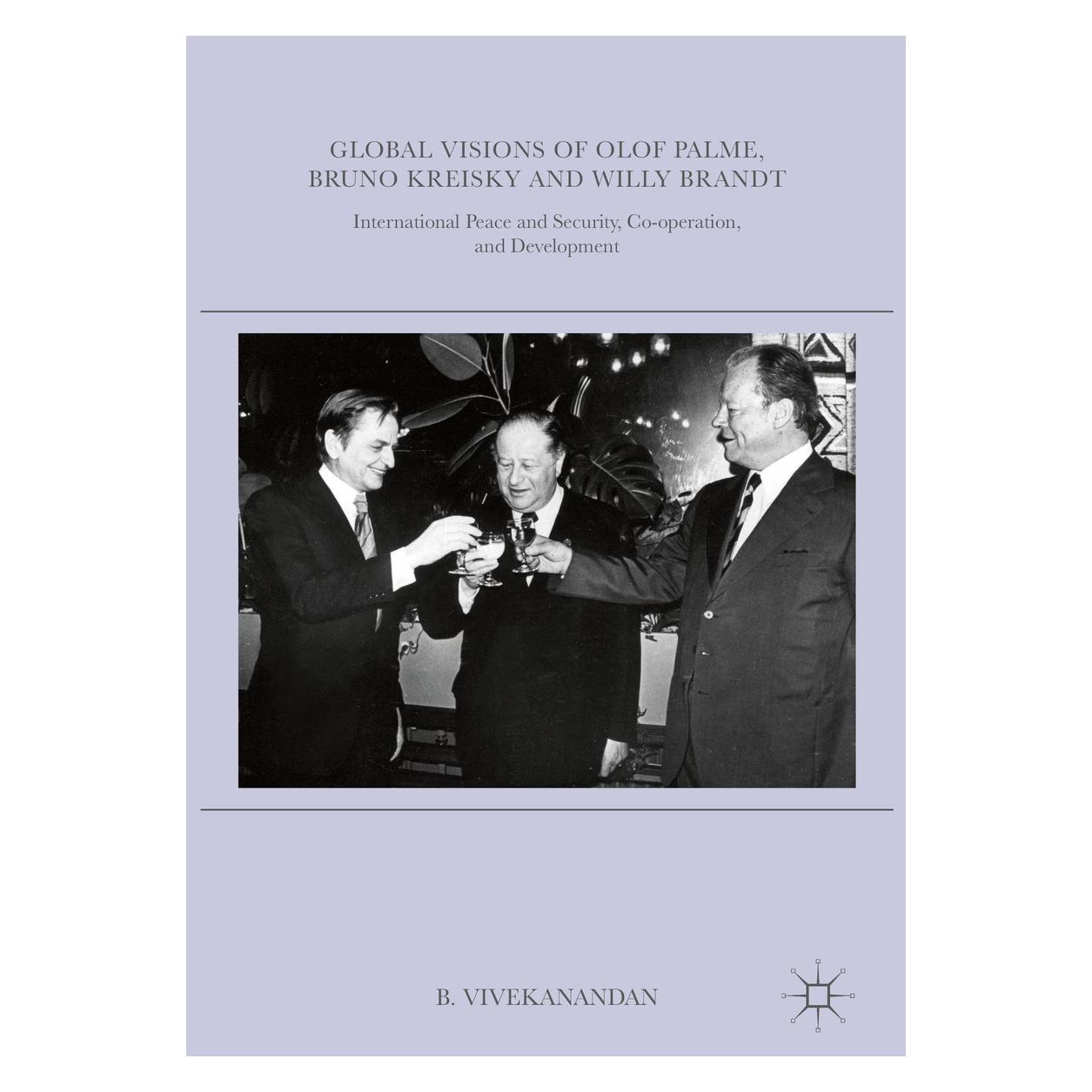Springer Global Visions of Olof Palme, Bruno Kre (Englisch, Hardcover, B. Vivekanandan) (9783319337104)