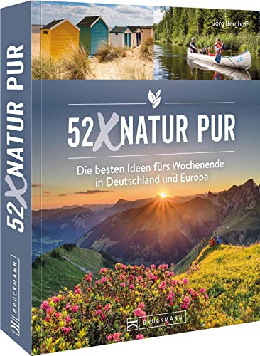 Jörg Berghoff - Wochenendtrips – 52 x Natur pur: Die besten Ideen für einen Kurzurlaub in Deutschland und Europa. - Preis vom 30.09.2026 09:01:18 h