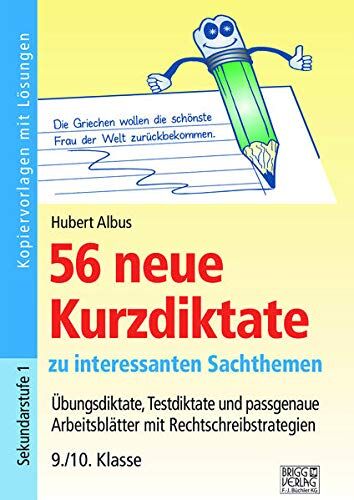 Hubert Albus - 56 neue Kurzdiktate 9./10. Klasse: Übungsdiktate, Testdiktate und passgenaue Arbeitsblätter mit Rechtschreibstrategien zu interessanten Sachthemen - Preis vom 19.10.2026 19:33:35 h