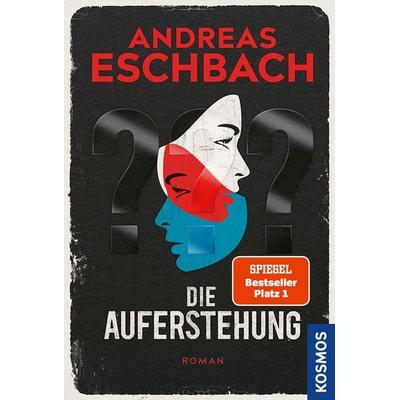 Die Auferstehung, Taschenbuch von Andreas Eschbach, Kosmos, 978-3-440-18645-9