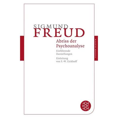 Abriß der Psychoanalyse, Taschenbuch von Sigmund Freud, Fischer Taschenbuch Verlag