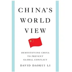 China's World View, Sachbücher von David Daokui Li