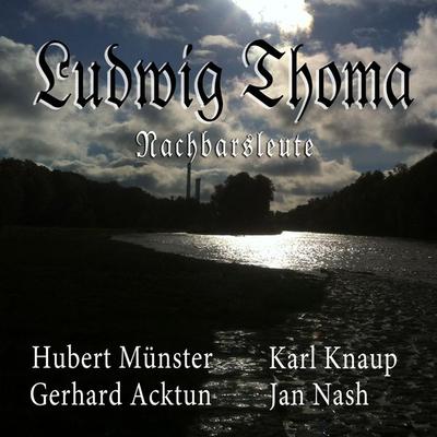 Nachbarsleute - Ludwig Thoma, Audio, 4260507147066