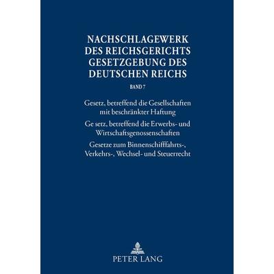 Nachschlagewerk des Reichsgerichts – Gesetzgebung des Deutschen Reichs, Gebundene Ausgabe von , Peter Lang GmbH, Internationaler Verlag der